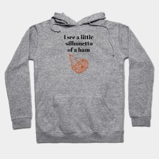 Silhouetto of a Ham Hoodie